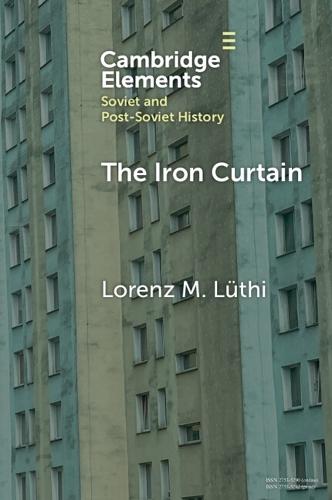 The Iron Curtain: A Short History of Socialist Borders