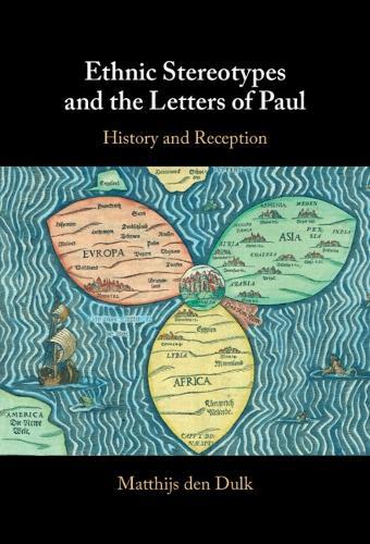 Ethnic Stereotypes and the Letters of Paul: History and Reception