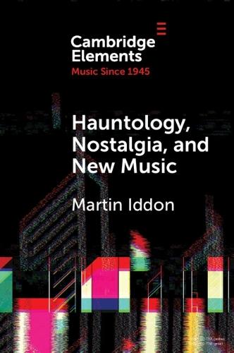 Hauntology, Nostalgia, and New Music