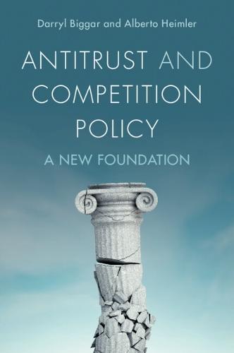 Antitrust and Competition Policy: A New Foundation