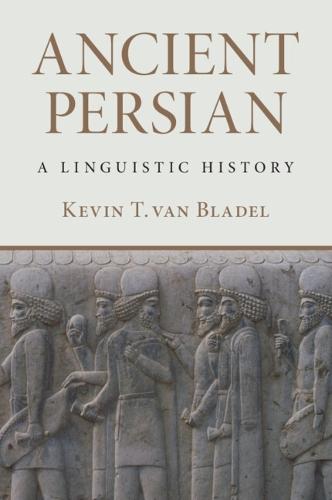 Ancient Persian: A Linguistic History