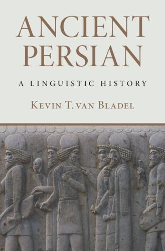 Ancient Persian: A Linguistic History