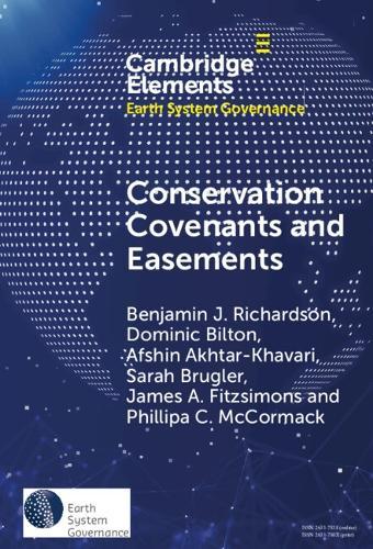 Conservation Covenants and Easements: A Local Instrument Supporting Global Biodiversity Goals