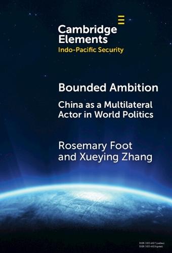Bounded Ambition: China as a Multilateral Actor in World Politics