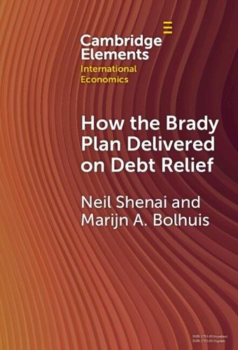 How the Brady Plan Delivered on Debt Relief: Lessons and Implications