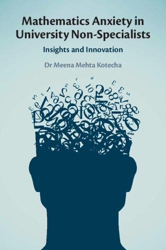 Mathematics Anxiety in University Non-Specialists: Insights and Innovation