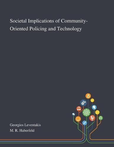 Societal Implications of Community-Oriented Policing and Technology
