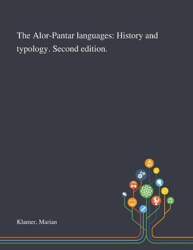 The Alor-Pantar Languages: History and Typology. Second Edition.