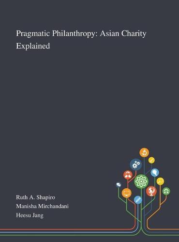 Pragmatic Philanthropy: Asian Charity Explained