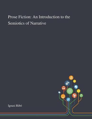 Prose Fiction: An Introduction to the Semiotics of Narrative