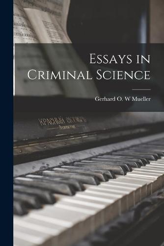 Essays in Criminal Science