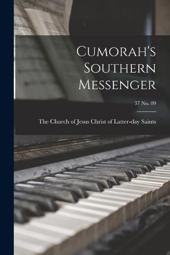 Cumorah's Southern Messenger; 37 no. 09