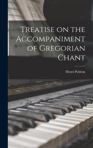 Treatise on the Accompaniment of Gregorian Chant