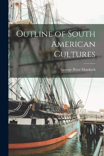Outline of South American Cultures