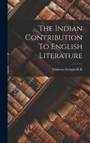 The Indian Contribution To English Literature