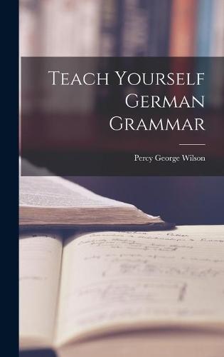 Teach Yourself German Grammar