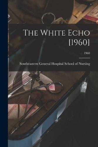 The White Echo [1960]; 1960