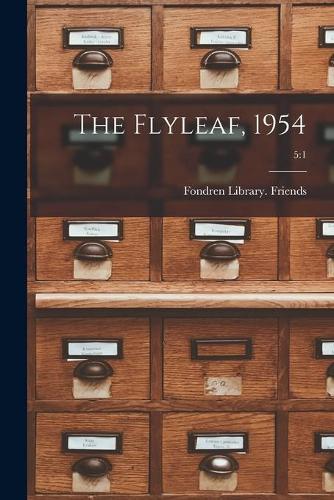 The Flyleaf, 1954; 5: 1