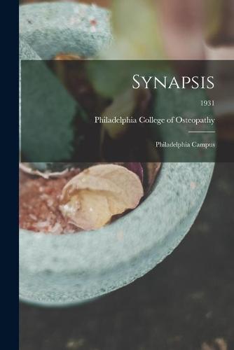 Synapsis: Philadelphia Campus; 1931