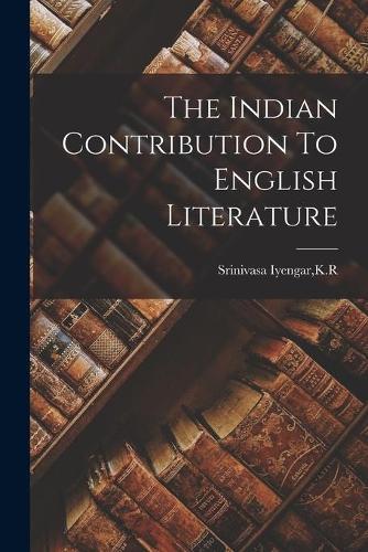 The Indian Contribution To English Literature