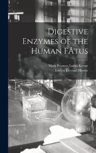 Digestive Enzymes of the Human FÅ""tus