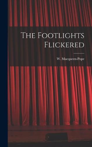 The Footlights Flickered