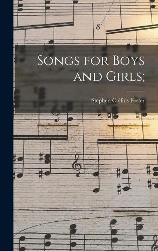 Songs for Boys and Girls;