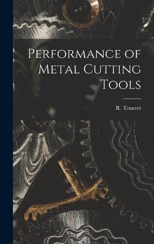 Performance of Metal Cutting Tools
