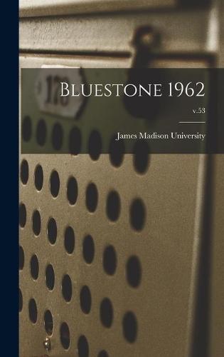 Bluestone 1962; v.53