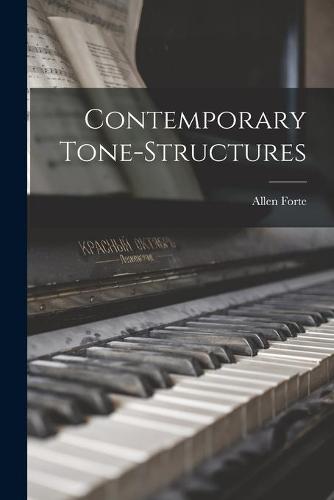 Contemporary Tone-structures