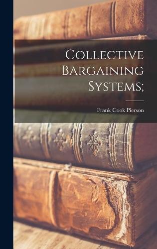 Collective Bargaining Systems;