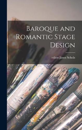 Baroque and Romantic Stage Design