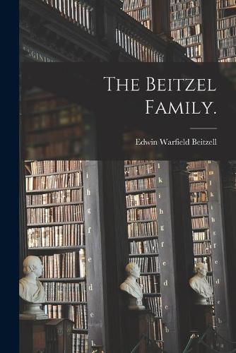 The Beitzel Family.
