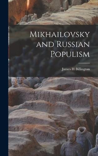 Mikhailovsky and Russian Populism