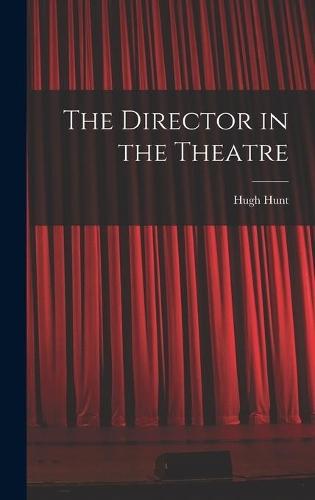 The Director in the Theatre
