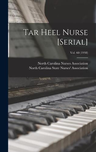 Tar Heel Nurse [serial]; Vol. 60 (1998)
