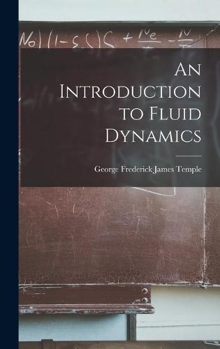 An Introduction to Fluid Dynamics