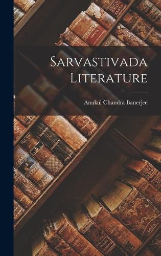 Sarvastivada Literature