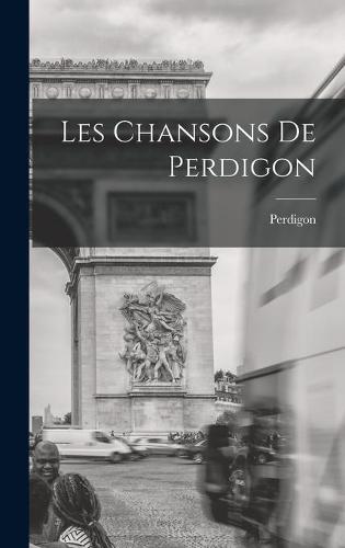 Les Chansons De Perdigon