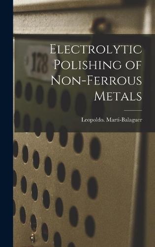 Electrolytic Polishing of Non-ferrous Metals