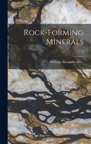 Rock-forming Minerals; 3