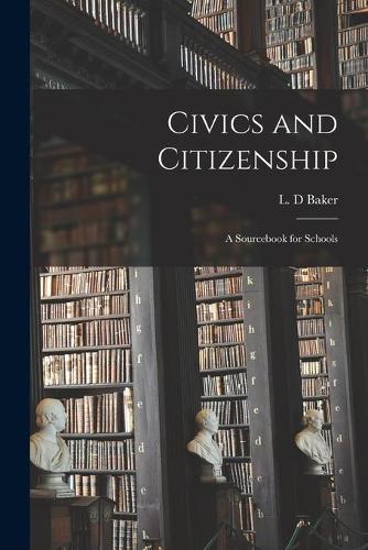 Civics and Citizenship: A Sourcebook for Schools