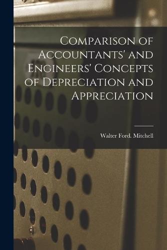 Comparison of Accountants' and Engineers' Concepts of Depreciation and Appreciation
