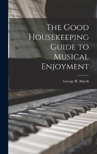 The Good Housekeeping Guide to Musical Enjoyment