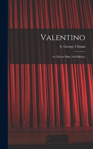 Valentino: As I Knew Him (3rd Edition)