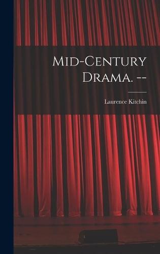 Mid-century Drama. --