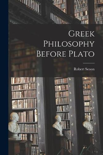 Greek Philosophy Before Plato
