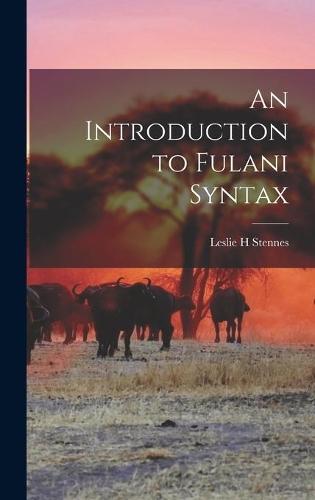 An Introduction to Fulani Syntax