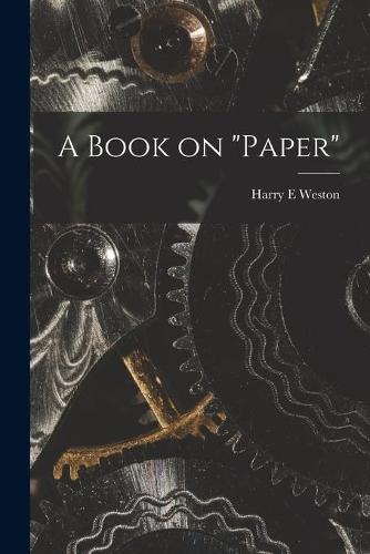 A Book on ""paper""