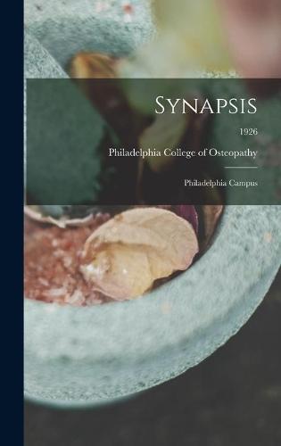 Synapsis: Philadelphia Campus; 1926